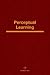Perceptual Learning: Advances in Research and Theory Vol. 36