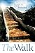 The Walk by Randy H. Bunyard