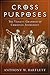 Cross Purposes by Anthony Bartlett
