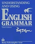 Understanding and Using English Grammar