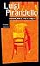 Jeden, nikt, sto tysięcy by Luigi Pirandello Jeden, nikt, sto tysięcy by Luigi Pirandello