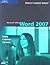Microsoft Office Word 2007: Introductory Concepts and Techniques (Available Titles Skills Assessment Manager (SAM) - Office 2007)