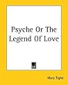 Psyche Or The Legend Of Love