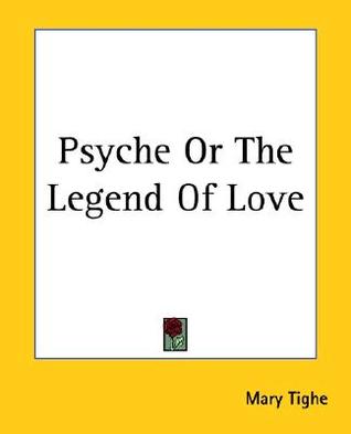 Psyche Or The Legend Of Love (Paperback)