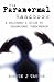 The Paranormal Handbook: A ...