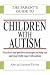 The Parent's Guide to Children with Autism (Parent's Guide to...)