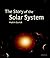 The Story of the Solar System
