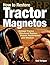 How To Restore Tractor Magnetos