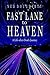 Fast Lane to Heaven: A Life...