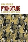 Pyongyang by Guy Delisle