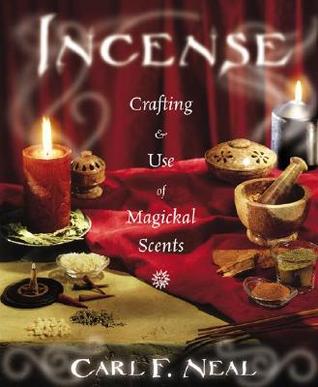 Incense: Crafting and Use of Magickal Scents (Paperback)