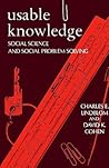 Usable Knowledge: Social Science and Social Problem Solving (Yale Fastback Series) Usable Knowledge: Social Science and Social Problem Solving (Yale Fastback Series)