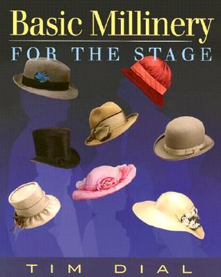 Basic Millinery for the Stage