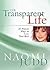 The Transparent Life : 30 Proven Ways to Live Your Best