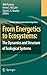 From Energetics to Ecosystems: The Dynamics and Structure of Ecological Systems (The Peter Yodzis Fundamental Ecology Series, 1)