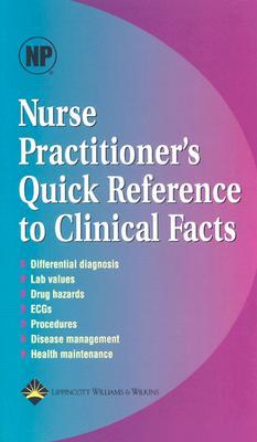 Nurse Practitioner's Quick Reference to Clinical Facts (Paperback)