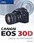 Canon EOS 30D Guide to Digital SLR Photography