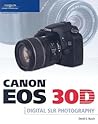 Canon EOS 30D Guide to Digital SLR Photography