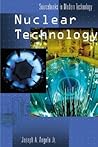 Nuclear Technology (Sourcebooks in Modern Technology)