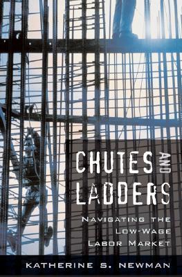 Chutes and Ladders: Navigating the Low-Wage Labor Market (Hardcover)