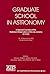 Graduate School in Astronomy: X Special Courses at the National Observatory of Rio de Janeiro; X CCE (AIP Conference Proceedings, 843)