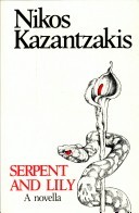 Serpent and Lily: A Novella with a Manifesto: The Sickness of the Age (Hardcover)