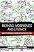 Meaning, Morphemes and Literacy: Essays in the Morphology of Language and Its Application to Literacy
