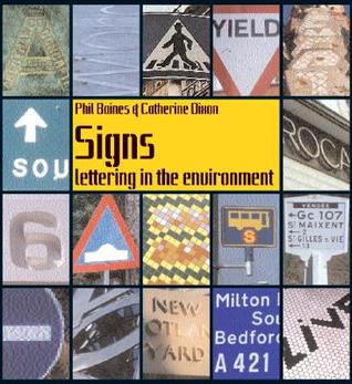 Signs: Lettering in the Environment: Lettering in the Environment (Paperback)