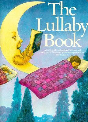 The Lullaby Book (Paperback)