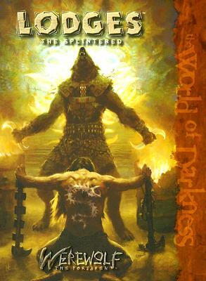 Werewolf Lodges 2 The Splintered (Werewolf: The Forsaken)