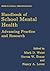 Handbook of School Mental Health: Advancing Practice and Research (Issues in Clinical Child Psychology)