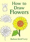 How to Draw Flowers (Dover How to Draw)