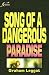 Song of a Dangerous Paradise