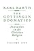 The Gottingen Dogmatics by Karl Barth
