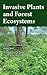 Invasive Plants and Forest ...