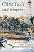 China Trade and Empire: Jardine, Matheson & Co. and the Origins of British Rule in Hong Kong, 1827-1843 (Records of Social and Economic History, 38)