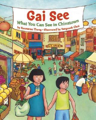Gai See: What You Can See in Chinatown (Hardcover)