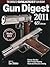 Gun Digest 2011 by Dan Shideler