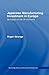 Japanese Manufacturing Investment in Europe: Its Impact on the UK Economy (International Business Series)