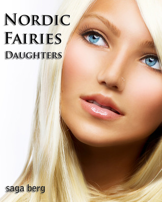 Nordic Fairies, Part 4: Daughters (Nordic Fairies, #1d)