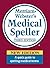 Merriam-Webster's Medical Speller