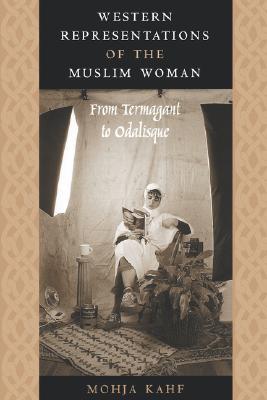 Western Representations of the Muslim Woman: From Termagant to Odalisque (Paperback)