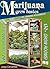 Marijuana Grow Basics: The Easy Guide for Cannabis Aficionados