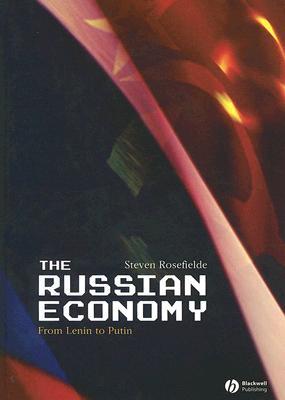 The Russian Economy: From Lenin to Putin (Hardcover)