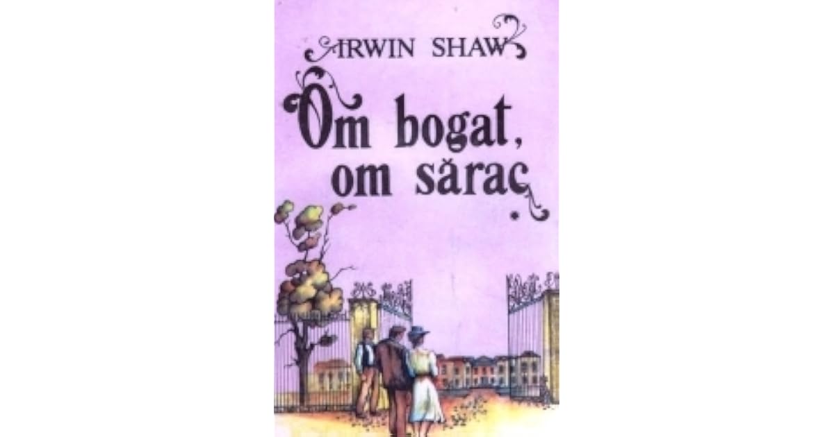 Om bogat, om sarac, vol I by Irwin Shaw