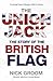 The Union Jack  by Nick Groom