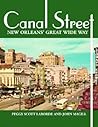 Canal Street: New Orleans’ Great Wide Way