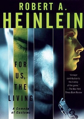 For Us, the Living: A Comedy of Customs