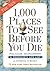 1,000 Places to See Before You Die by Patricia Schultz