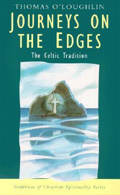 Journeys on the Edges: The Celtic Tradition (Paperback)